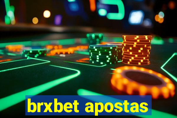 brxbet apostas